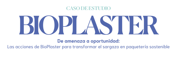 MAR+Invest presenta el caso de estudio “De amenaza a oportunidad: las acciones de BioPlaster para transformar el sargazo en paquetería sostenible”